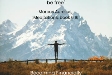 Become Financially Independent with Stoicism - Quote: "And if you can't stop prizing a lot of things? Then you'll never be free.