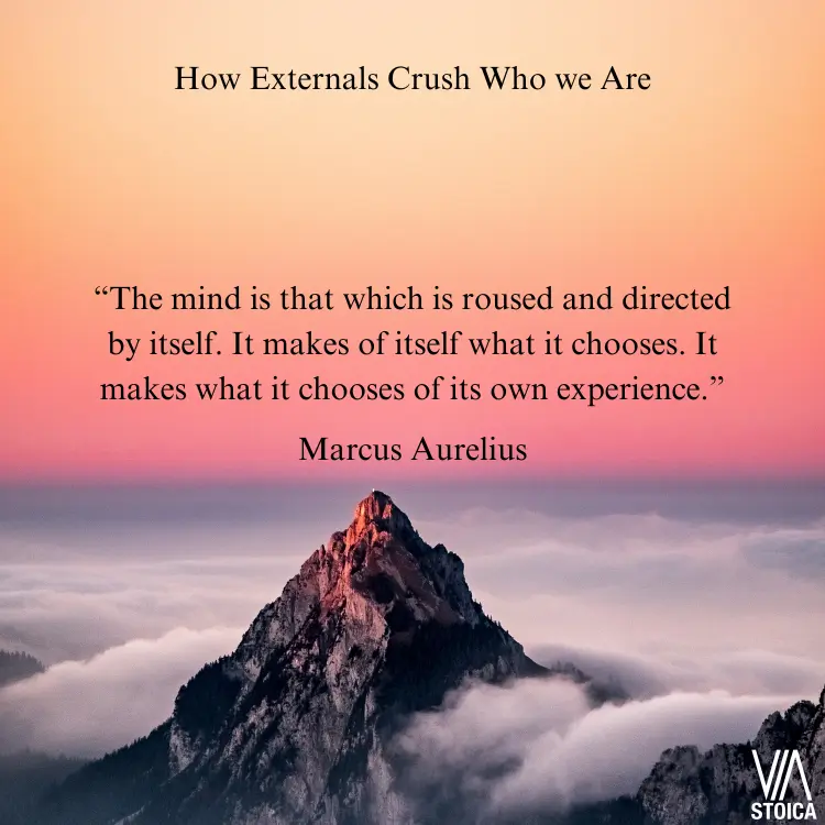 How Externals Crush Who We Are
