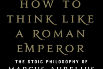 Book Review: How to Think Like a Roman Emperor