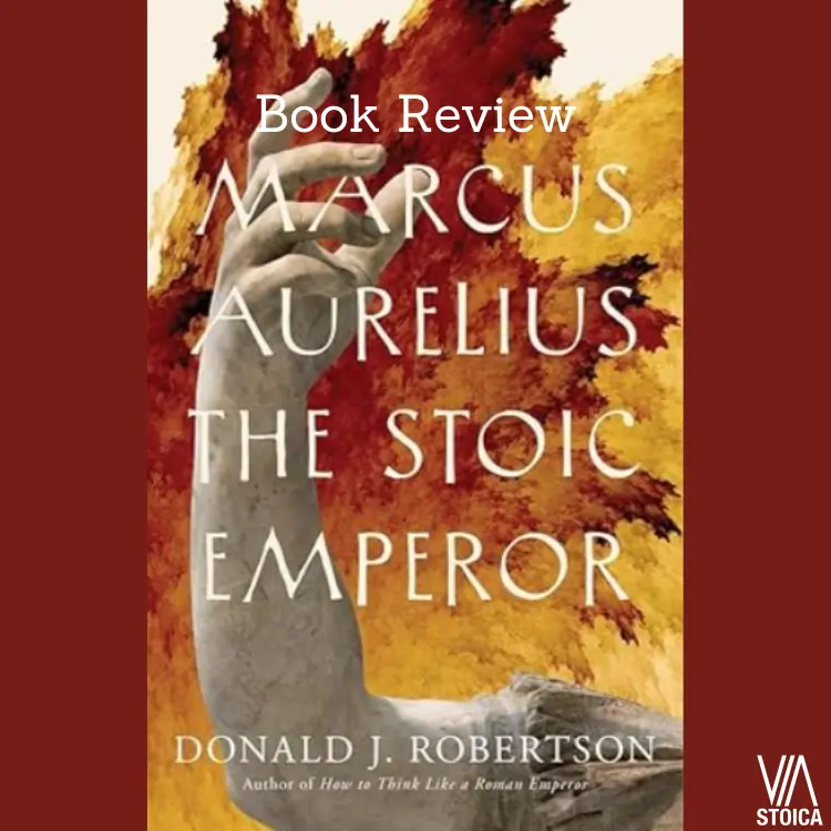 Book Review: Marcus Aurelius: The Stoic Emperor