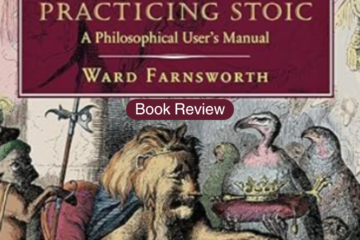 Book review on The Practicing Stoic by Ward Farnsworth