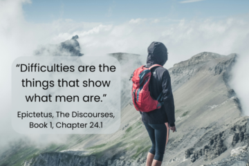 How to Deal with Difficulties - “Difficulties are the things that show what men are.” Epictetus, The Discourses, Book 1, Chapter 24.1