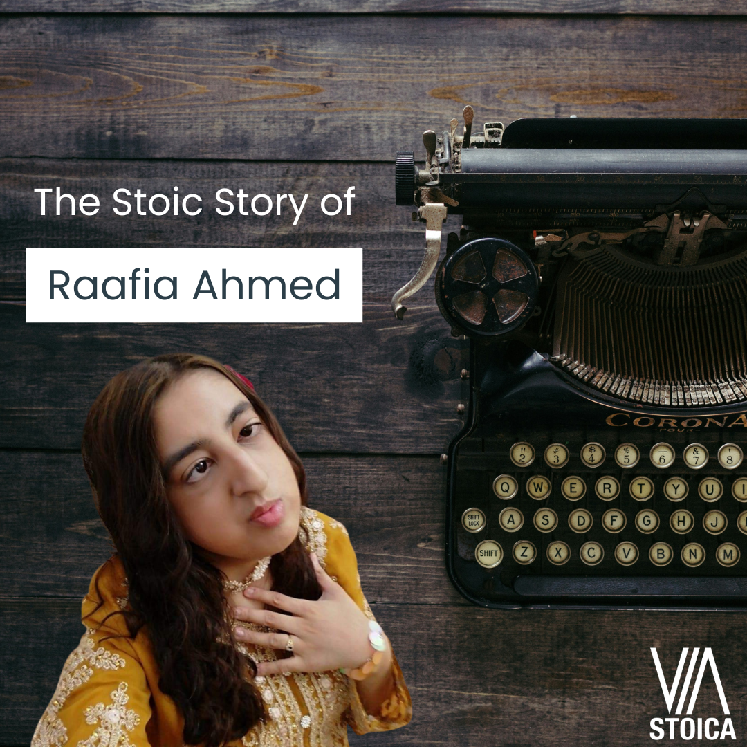 The Stoic Story of Raafia Ahmed