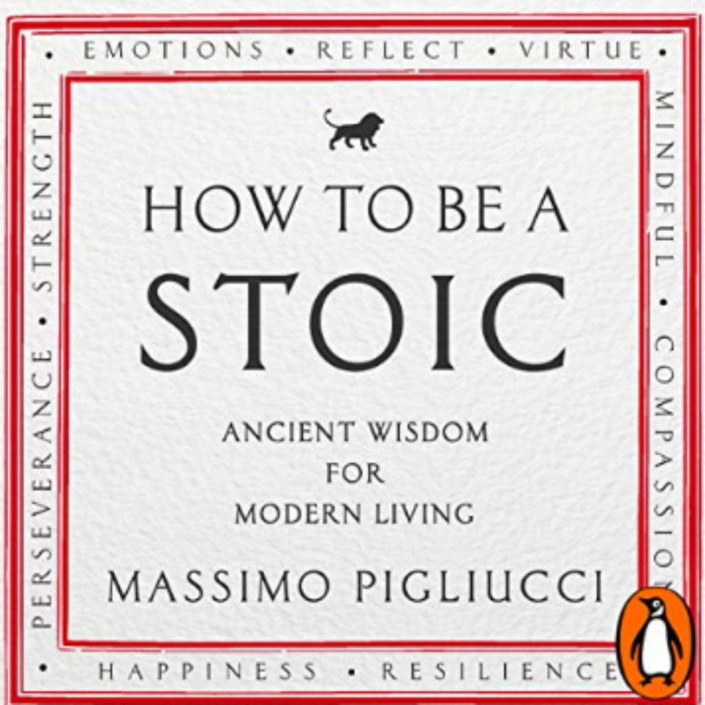 How to be a Stoic by Massimo Pigliucci