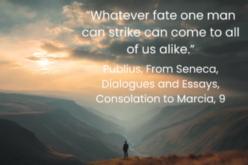 “Whatever fate one man can strike can come to all of us alike.” Via Stoica on Fate