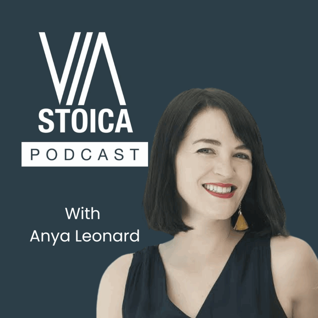 A Stoic conversation with Anya Leonard on the Via Stoica Podcast.