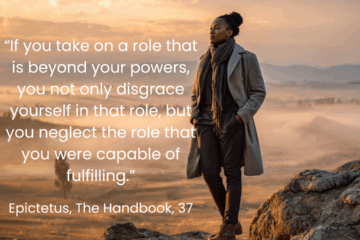 “If you take on a role that is beyond your powers, you not only disgrace yourself in that role, but you neglect the role that you were capable of fulfilling.” The importance of finding your role in life on Via Stoica.