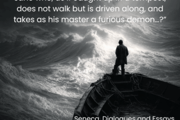 “So, tell me, will someone call a man sane who, as if caught up in a tempest, does not walk but is driven along, and takes as his master a furious demon…?” How Stoics Control anger on Via Stoica.