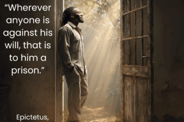 “Wherever anyone is against his will, that is to him a prison.” 10 Epictetus quotes on Stoic courage on Via Stoica.