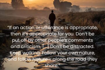 “If an action or utterance is appropriate, then it’s appropriate for you. Don’t be put off by other people’s comments and criticism. The Importance of Speaking the truth according to Marcus Aurelius on Via Stoica.