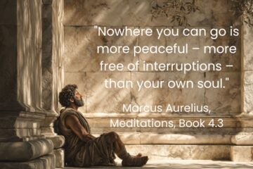 "Nowhere you can go is more peaceful – more free of interruptions – than your own soul." 10 Marcus Aurelius quotes on Being Alone on Via Stoica.