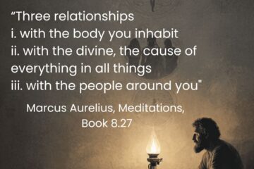 “Three relationships i. with the body you inhabit ii. with the divine, the cause of everything in all things iii. with the people around you" The Stoic Approach to Relationships on Via Stoica.