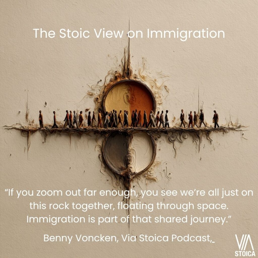 The Stoic View on Immigration on the Via Stoica Podcast, hosted by Benny Voncken
