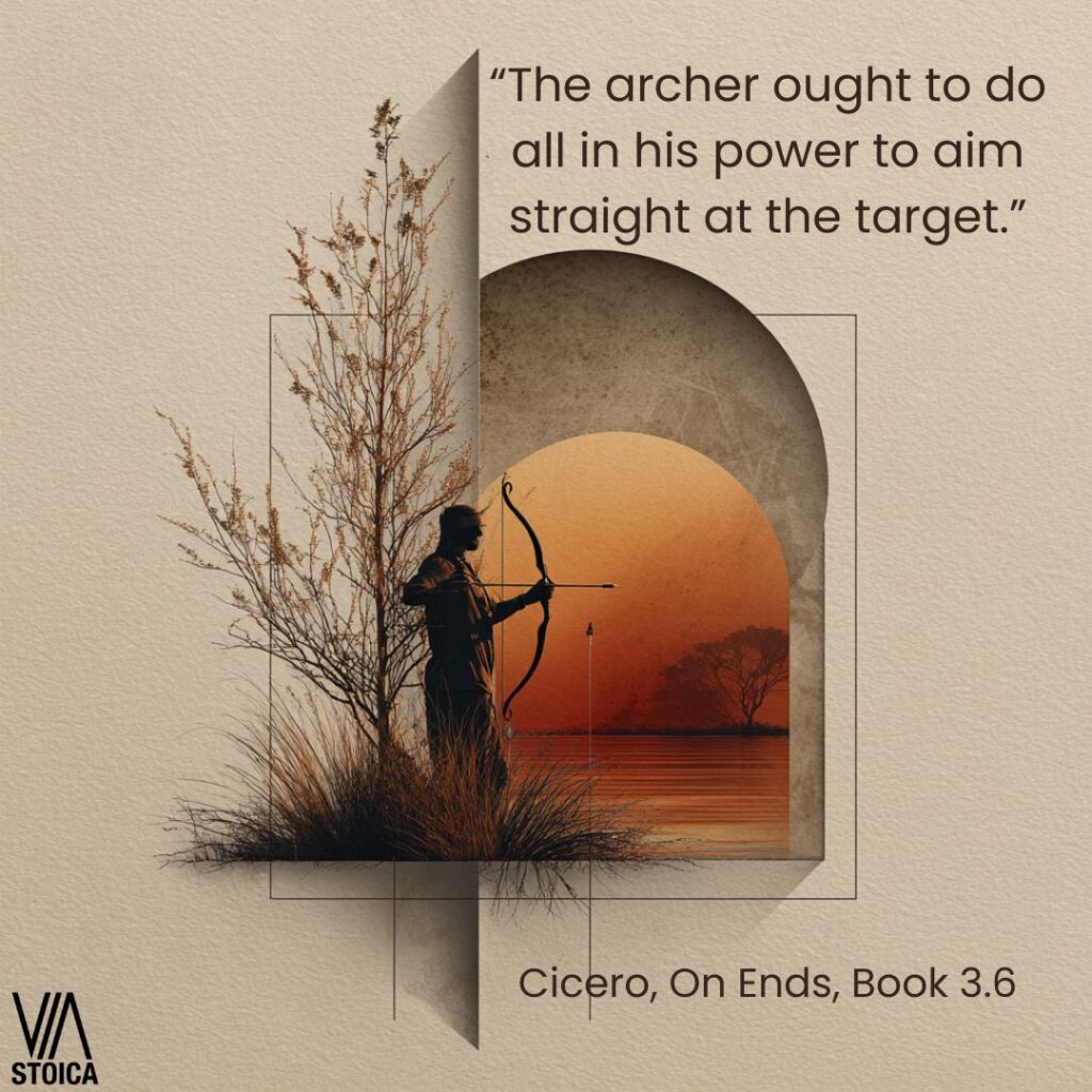“The archer ought to do all in his power to aim straight at the target.” An examination of the Stoic Archer on Via Stoica.