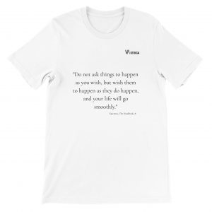 Stoic Philosophy T-Shirt – Epictetus Quote “Wish for Things to Happen as They Do”