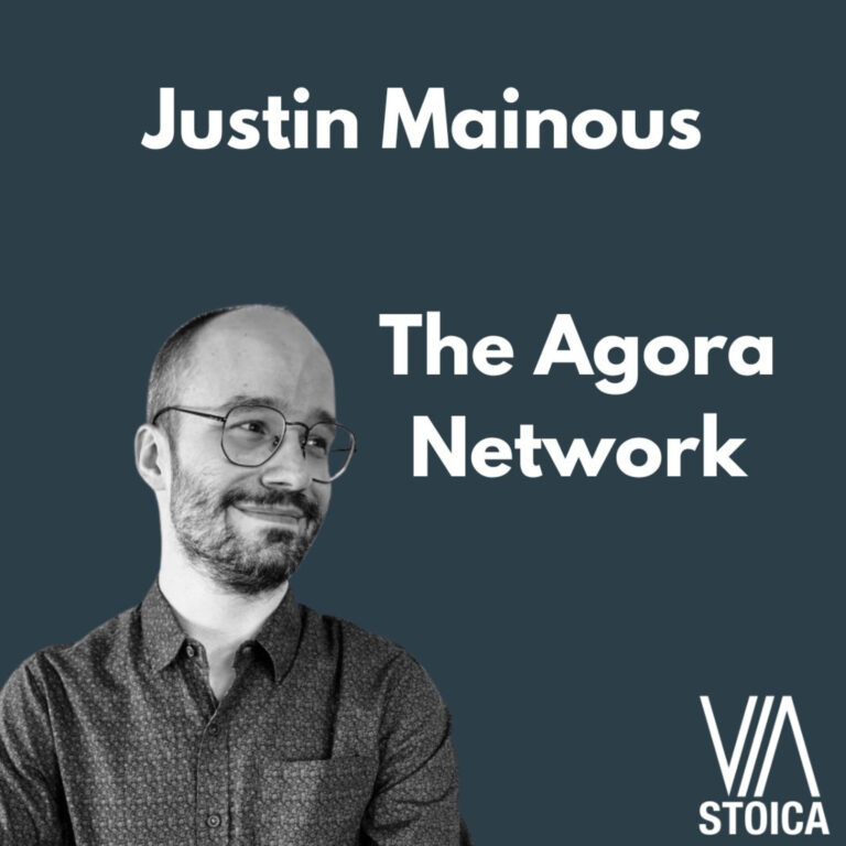 A Stoic Conversation with Justin Mainous: The Agora Network and the Power of Socratic Dialogue