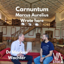 Carnuntum, the Roman city on the Danube in Austria, in an interview with Dr. Markus Wachter on the Via Stoica Podcast